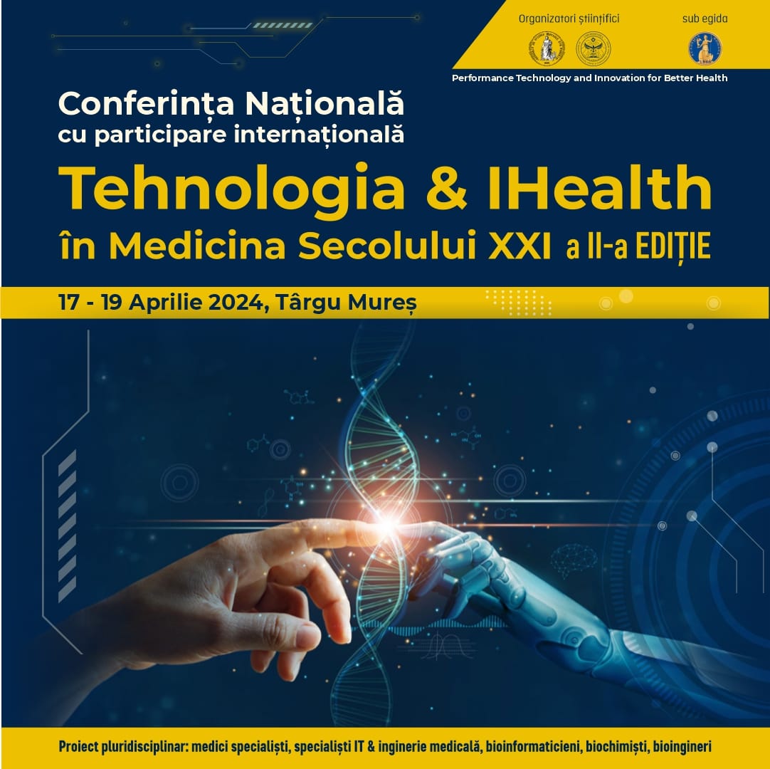 Conferința „Tehnologia & iHealth în medicina secolului XXI”, la UMFST Conferința „Tehnologia & iHealth în medicina secolului XXI”, la UMFST