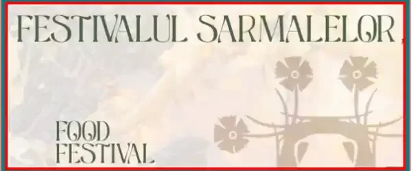 Astăzi începe FESTIVALUL SARMALELOR Astăzi începe FESTIVALUL SARMALELOR