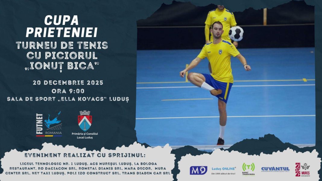 🏆 CUPA PRIETENIEI – Turneul de tenis cu piciorul „Ionuț Bica”, la Luduș