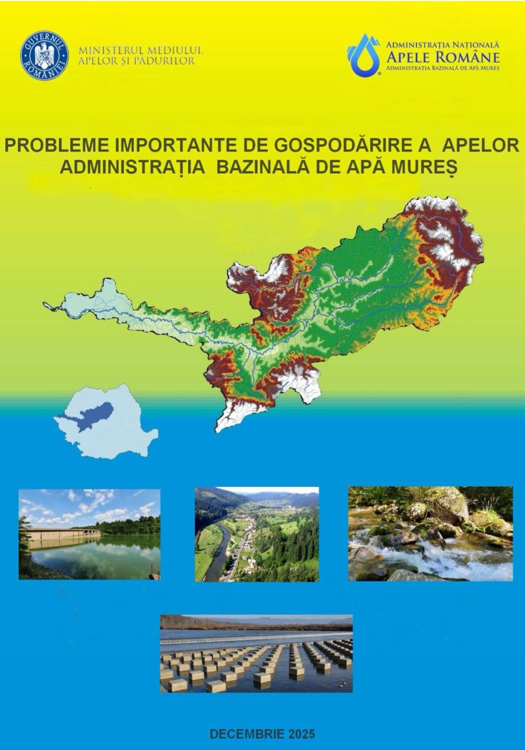 Consultare publică lansată de Apele Române Mureș privind principalele probleme de gospodărire a apelor Consultare publică lansată de Apele Române Mureș privind principalele probleme de gospodărire a apelor