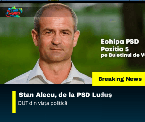 Stan Alecu, de la PSD Luduș – OUT din politică Stan Alecu, de la PSD Luduș – OUT din politică